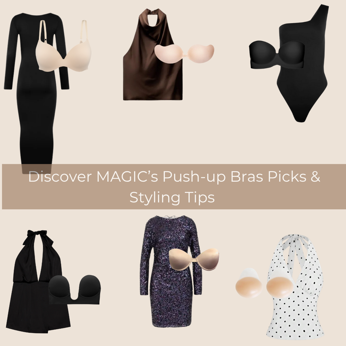 Discover MAGIC’s Push-up Bras Picks & Styling Tips