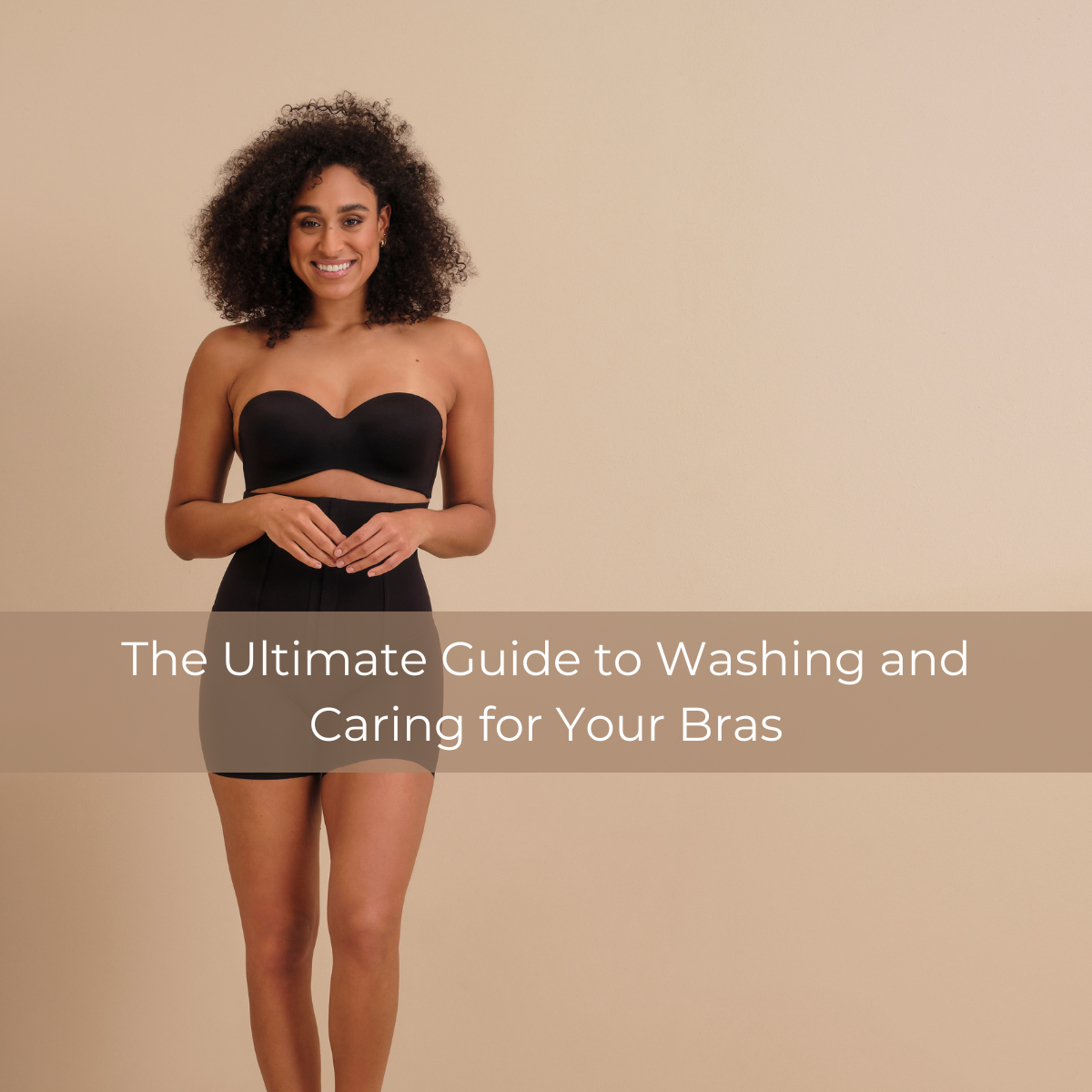 The Ultimate Guide to Washing and Caring for Your Bras