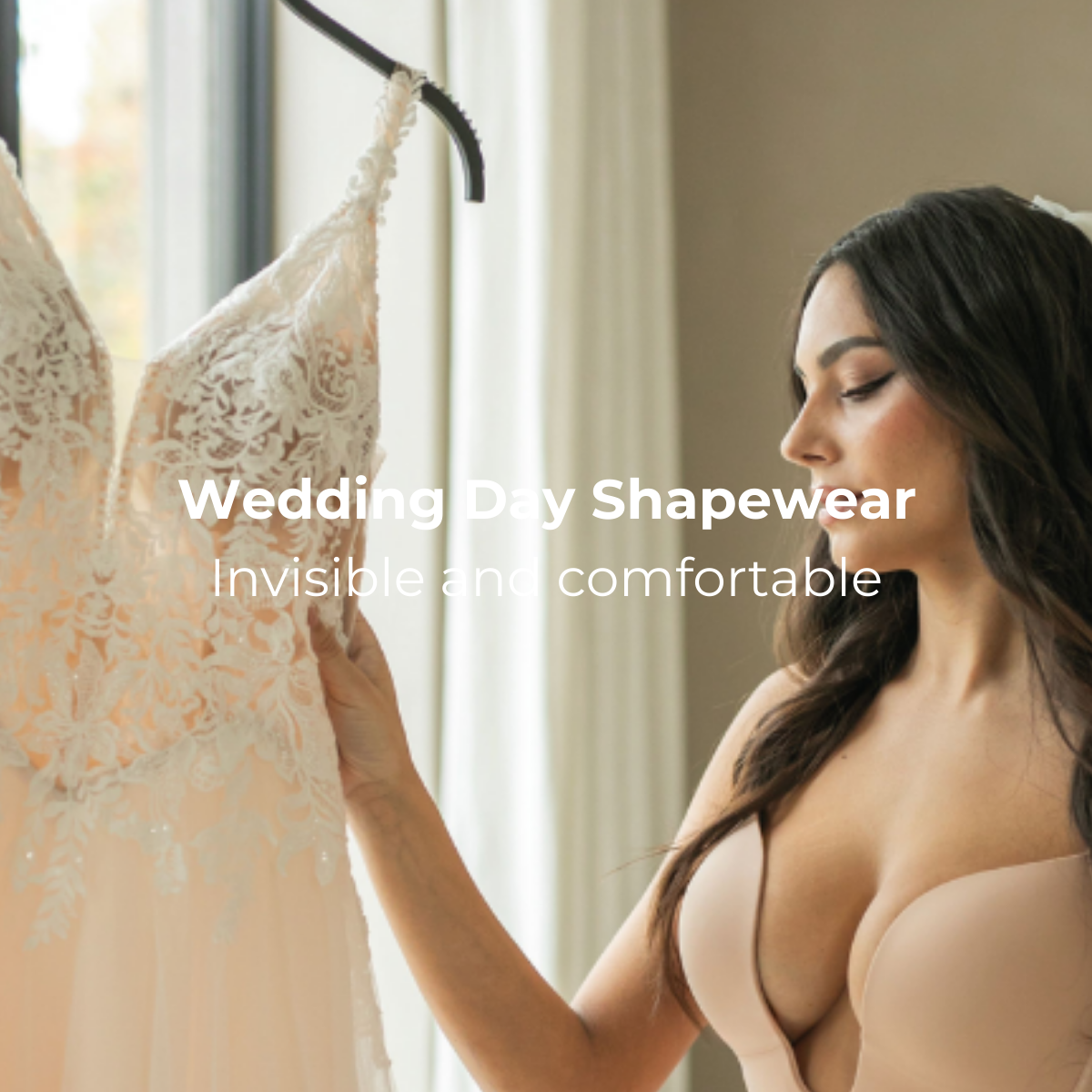 Invisible and comfortable shapewear for your wedding day